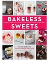 Faith Durand on Bakeless Sweets (plus a Giveaway!)
